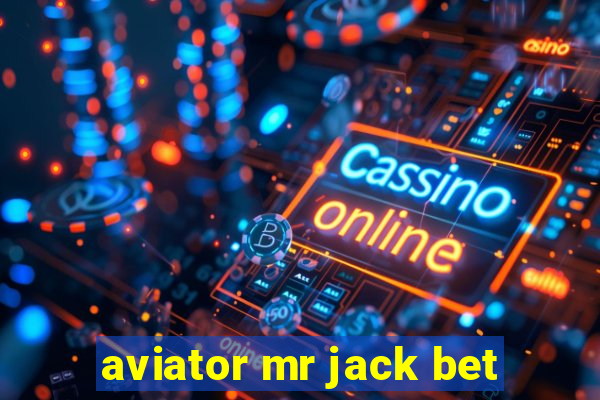 aviator mr jack bet