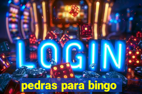 pedras para bingo