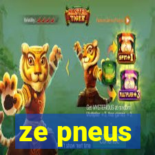 ze pneus