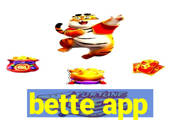 bette app