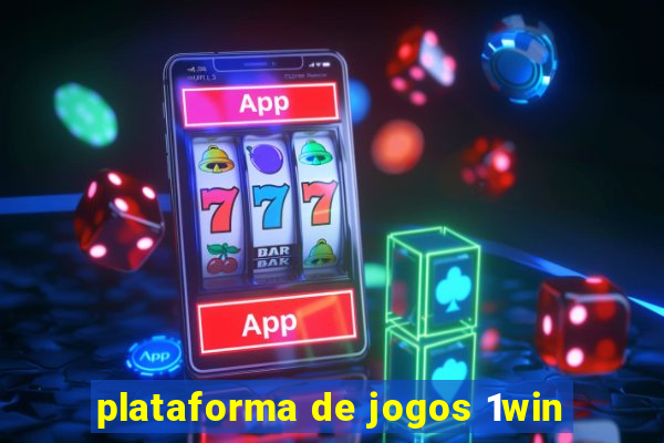 plataforma de jogos 1win