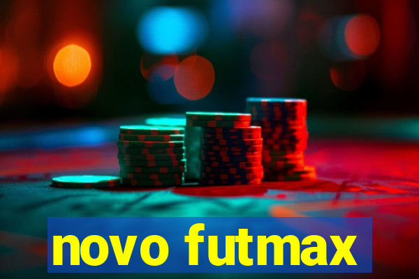 novo futmax