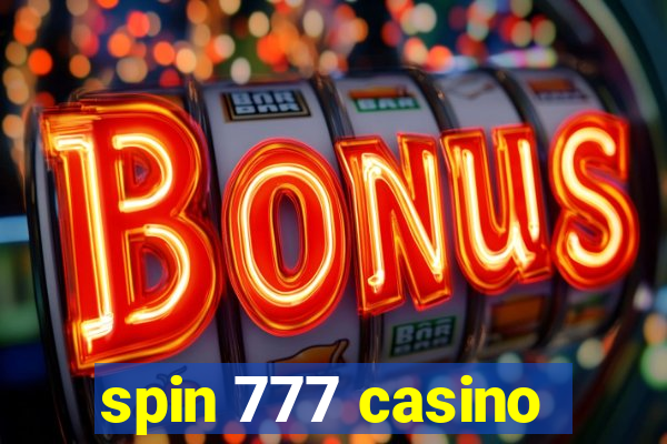 spin 777 casino