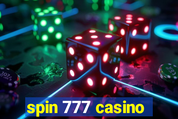 spin 777 casino