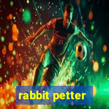 rabbit petter