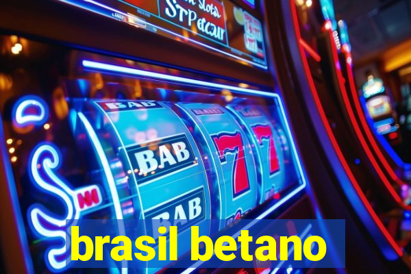 brasil betano