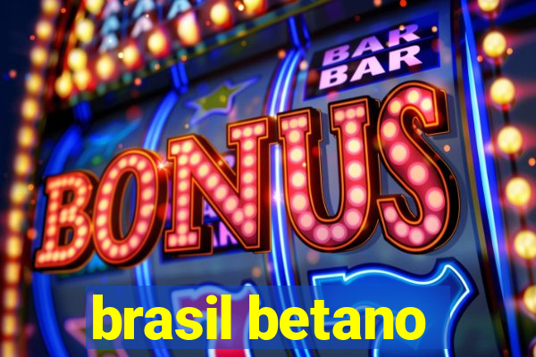 brasil betano