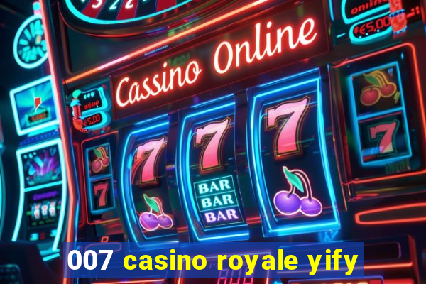 007 casino royale yify