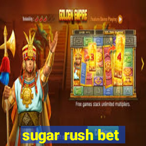 sugar rush bet