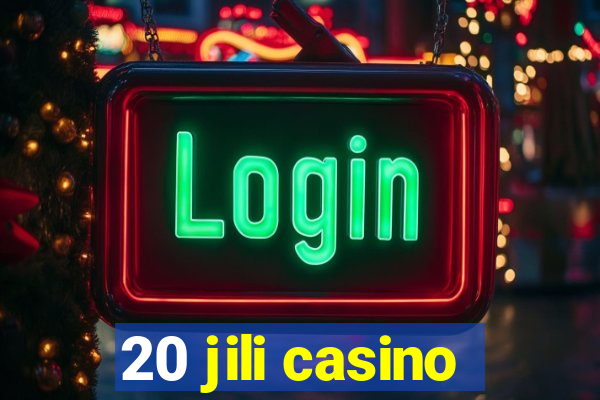 20 jili casino