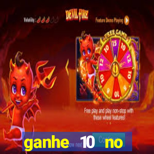 ganhe 10 no cadastro bet