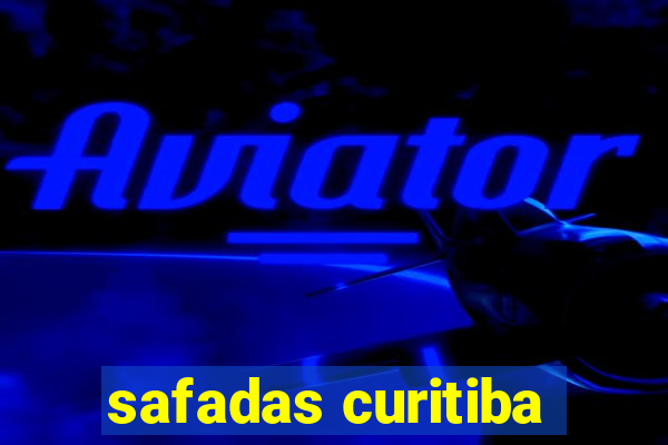 safadas curitiba