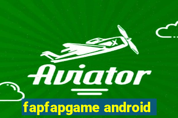 fapfapgame android