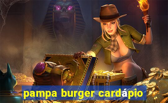 pampa burger cardápio