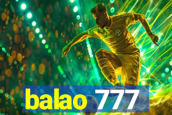 balao 777