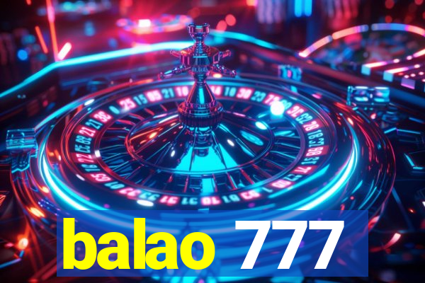 balao 777