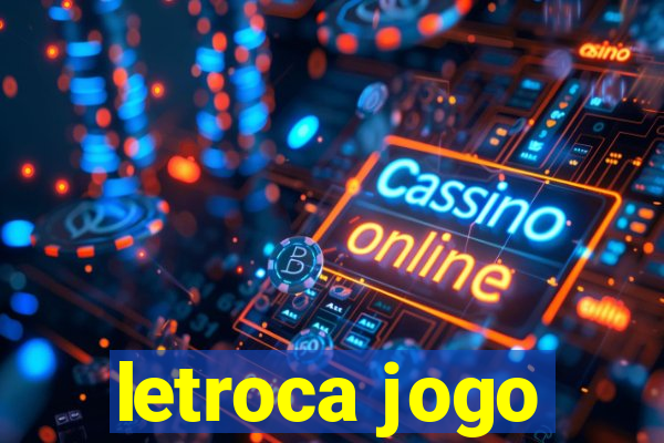 letroca jogo