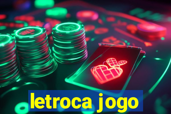 letroca jogo