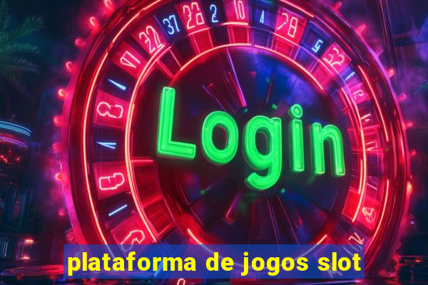 plataforma de jogos slot