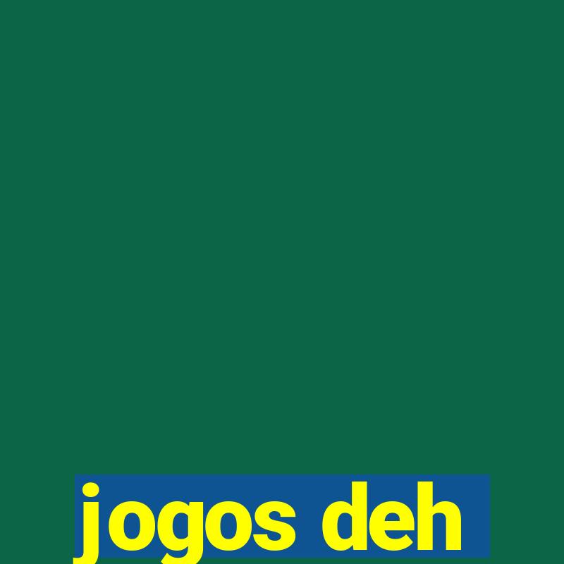 jogos deh