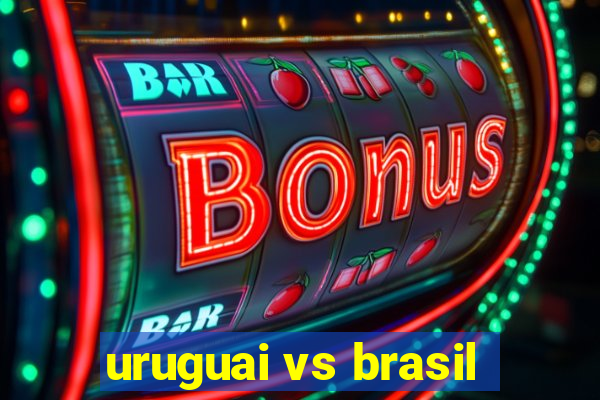 uruguai vs brasil