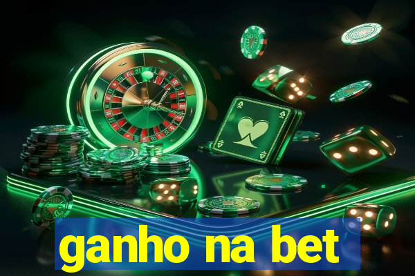 ganho na bet