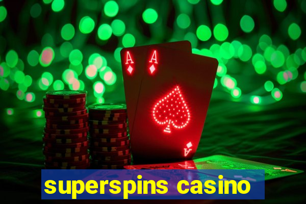 superspins casino