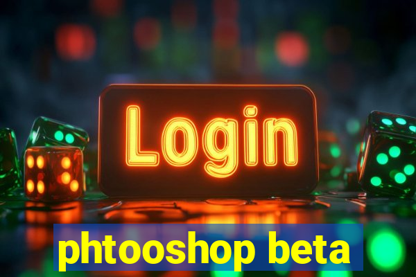 phtooshop beta