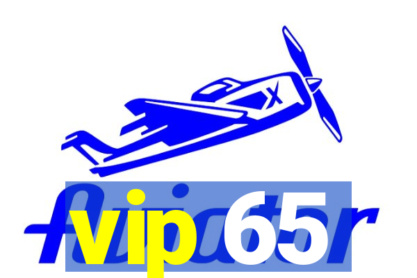 vip 65