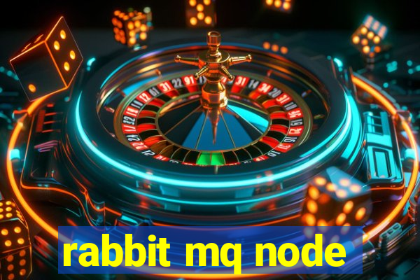 rabbit mq node