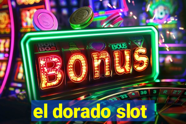 el dorado slot