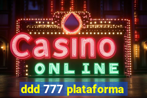 ddd 777 plataforma