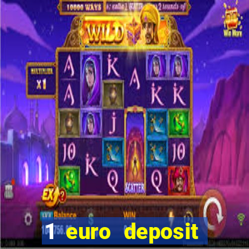 1 euro deposit bonus casino