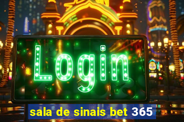 sala de sinais bet 365