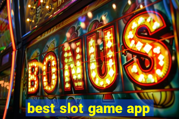 best slot game app