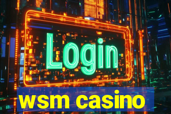 wsm casino