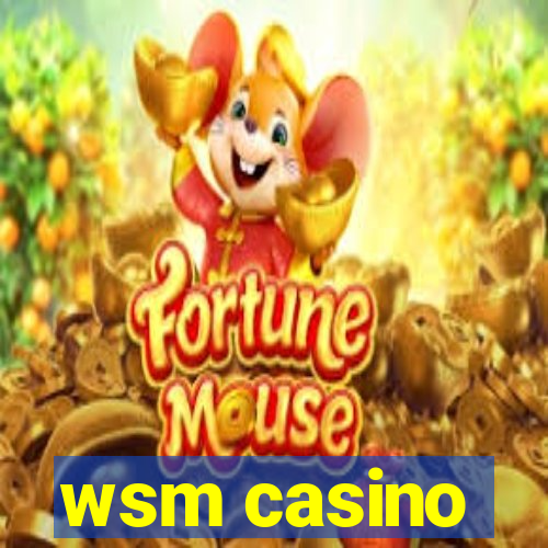 wsm casino