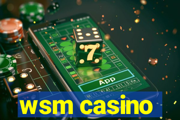 wsm casino