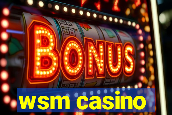 wsm casino