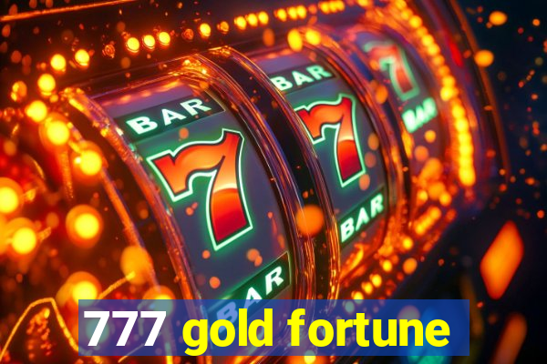 777 gold fortune