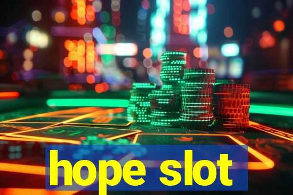 hope slot