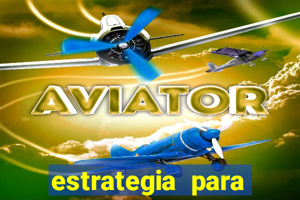 estrategia para jogar aviator