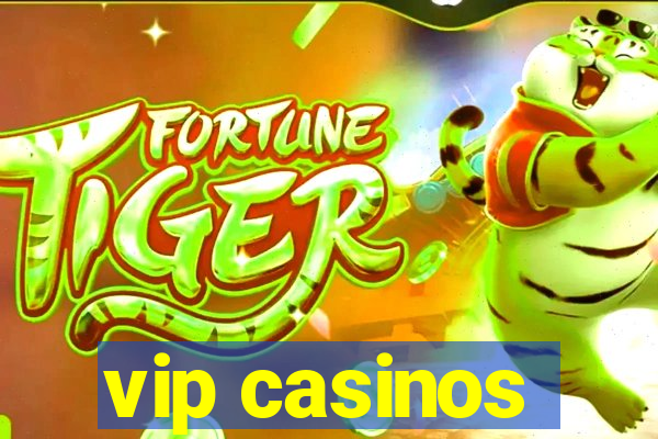 vip casinos