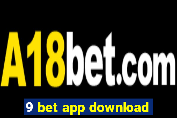 9 bet app download