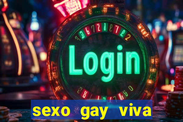 sexo gay viva local santos