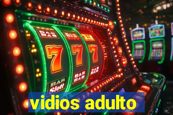 vidios adulto