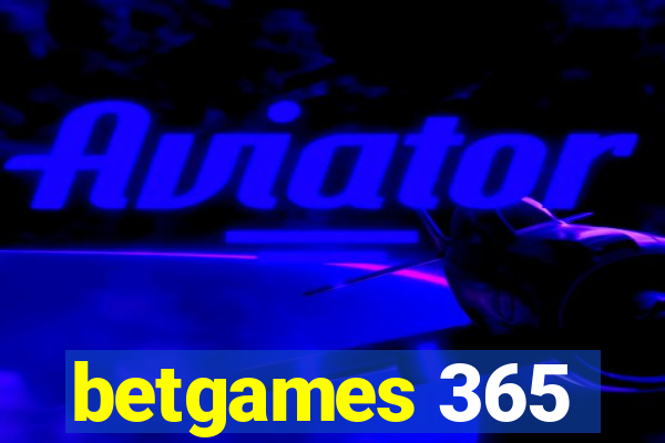 betgames 365