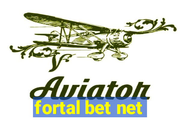 fortal bet net