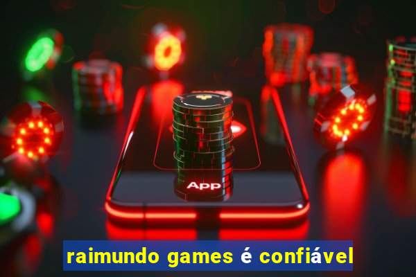 raimundo games é confiável