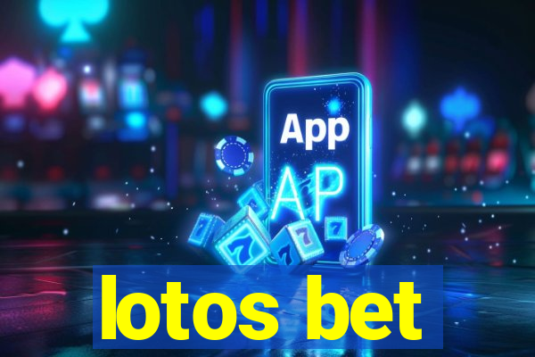 lotos bet